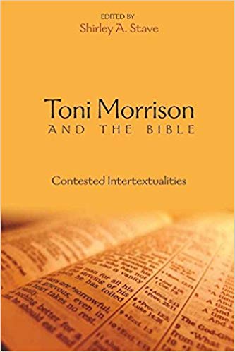 Toni Morrison and the Bible: Contested Intertextualities (African-American Literature and Culture)